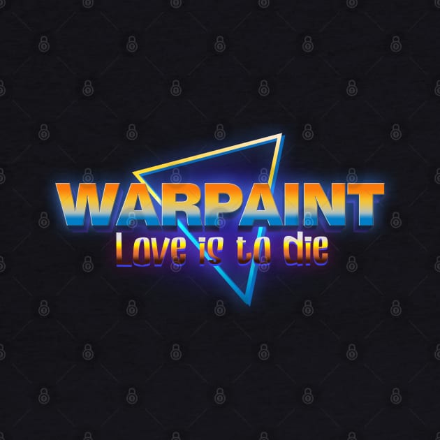 Warpaint love is to die by lefteven